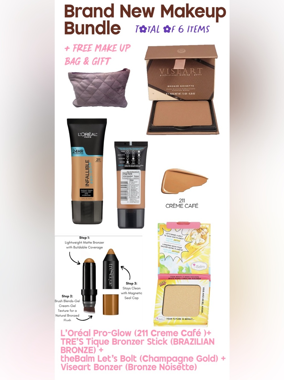 Brand New Makeup Bundle 
L’Oréal Pro‑Glow, Bronzer Stick, Highlighter, Viseart